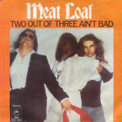 Meat Loaf : Two Out of Three Ain't Bad